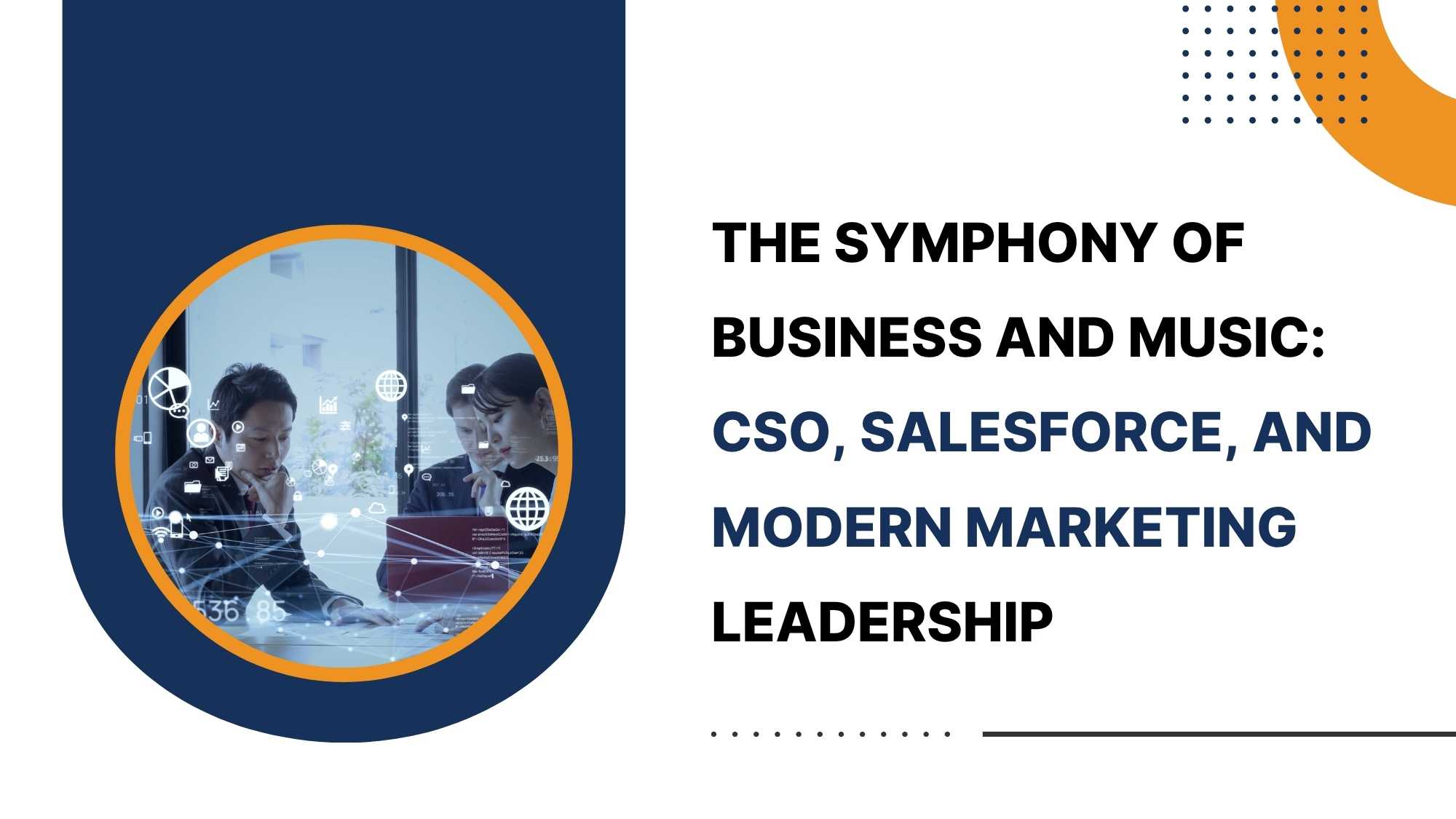 The Symphony of Business and Music: CSO, Salesforce, and Modern Marketing Leadership